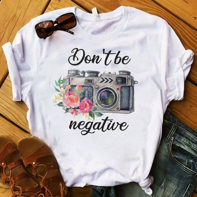 Women T-shirts Camera Don't Be Negative Printed Summer Short Sleeve Tee Shirt Harajuku Fashion Streetwear Tops Female Clothes Women T-shirts Camera Don't Be Negative Printed Summer Short Sleeve Tee Shirt Harajuku Fashion Streetwear Tops Female Clothes
