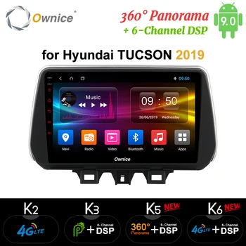 

Ownice k3 k5 k6 Car Player for Hyundai New Tucson IX35 2018 2019 Car Radio 4G LTE 360 Panorama DSP SPDIF GPS Navi Android 9.0