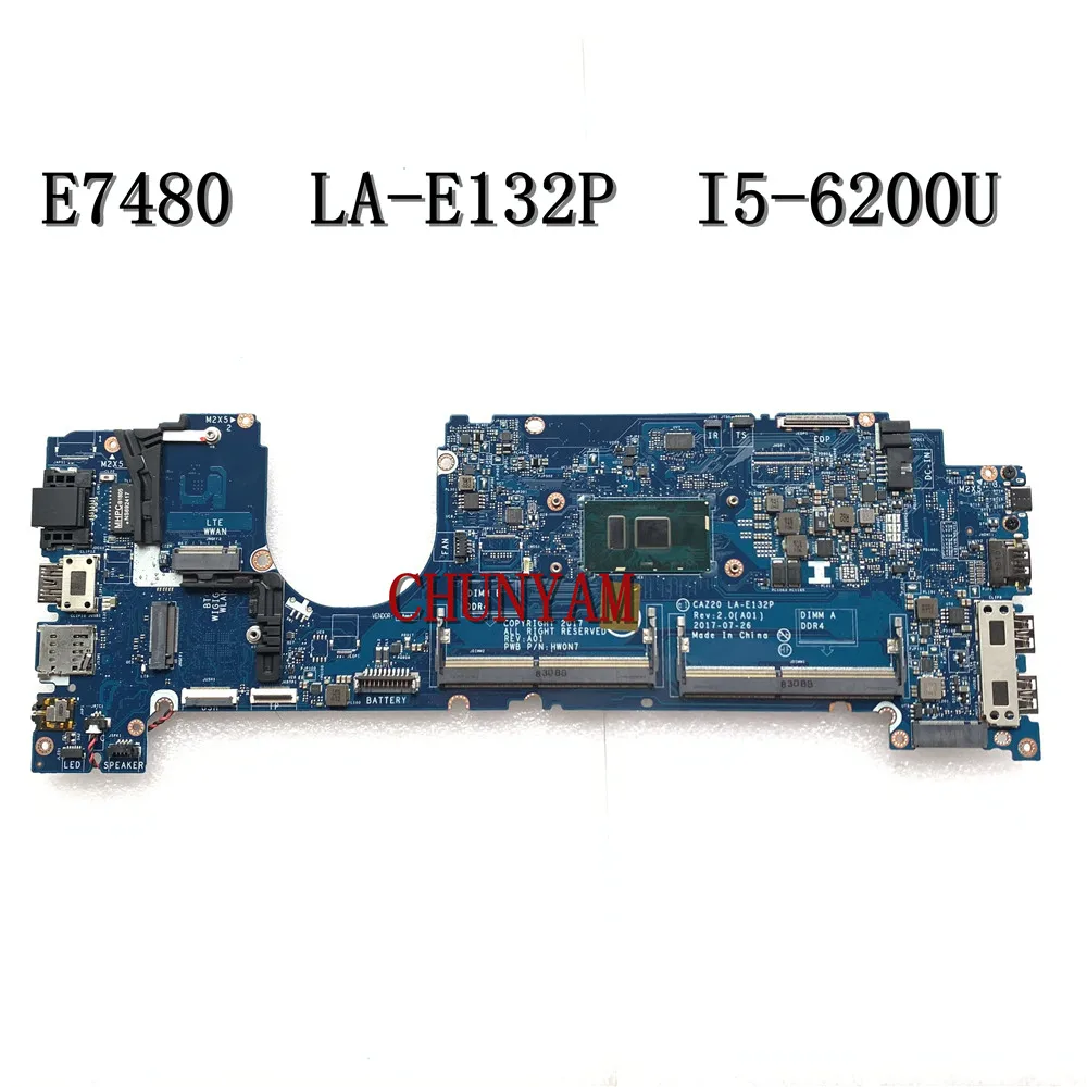 I5-6200U для DELL Latitude 7480 E7480 Материнская плата ноутбука CAZ20 LA-E132P HW0N7 CN-0NYD7R NYD7R