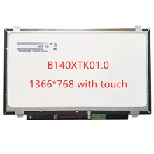 B140XTK01.0 Laptop LCD Touch Screen N140BGN-E42 1366*768 edp 40 pins TN display panel replacement