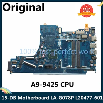 

LSC For HP 15-DB Laptop Motherboard With A9-9425 AM9425 CPU EPV51 LA-G078P L20477-601 L20477-001 DDR4