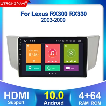 

Android 10 4+64G Car Radio Multimedia Video Player For Lexus RX300 RX330 RX350 RX400H Toyota harrier 2003- 2009 Navigation GPS