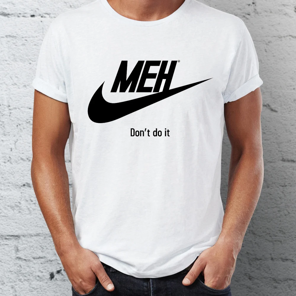 

Men's T Shirt Meh Don't Do It Funny Porady Tee