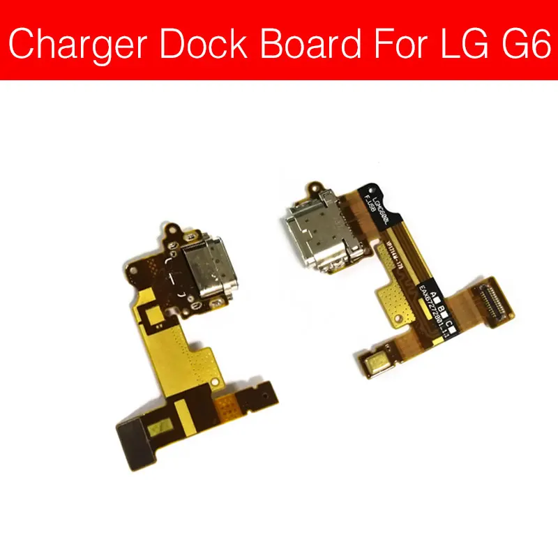 G6 Зарядка USB разъем плата с микрофоном дно для LG G6 H870 H871 H872 LS993 VS998 US997 Usb зарядное устройство разъем для ремонта - Цвет: G6