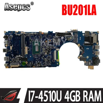 

Akemy BU201LA Laptop motherboard I7-4510U CPU 4GB RAM For Asus BU201 BU201L BU201LA Test mainboard BU201LA 90NB05V1-R00010