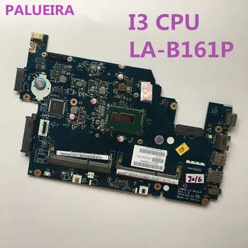 

PALUBEIRA high quality for acer E5-531 E5-571 E5-571P system motherboard with I3 CPU LA-B161P
