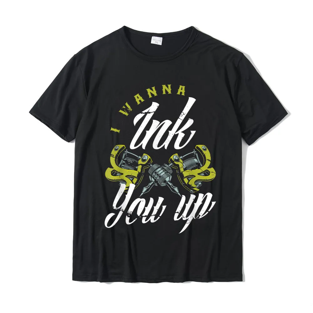 Classic Leisure Short Sleeve Tops Tees Fall Round Neck Cotton Fabric Men T-shirts Leisure T Shirt Wholesale Free Shipping I Wanna Ink You Up Tattoos Funny Tattoo Artist Tattooist T-Shirt__20974 black