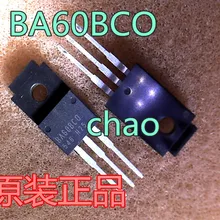 5 шт./лот BA60BC0 BA6OBCO TO-220