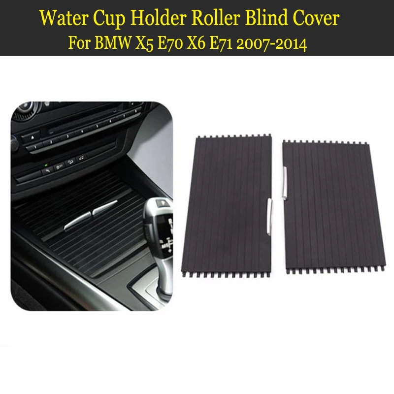 

Car Front/Rear Section Centre Console Cup Holder Roller Blind Cover For BMW X5 E70 X6 E71 2007-2014 Auto Interior Accessories