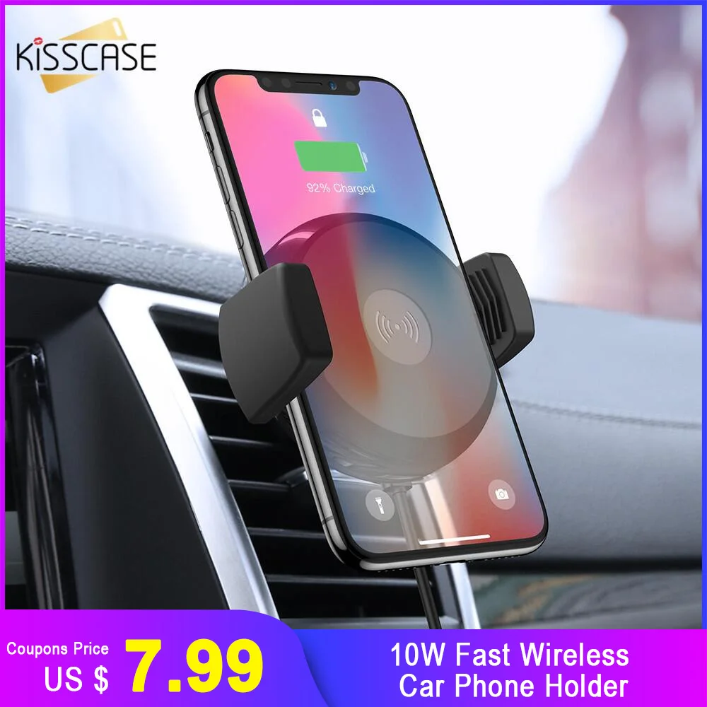 

KISSCASE Car Phone Holder For Your Mobile Phone 10W Fast Wireless Charger Holder Stand For iphone 11 XR 8 XS Phone Car Holders