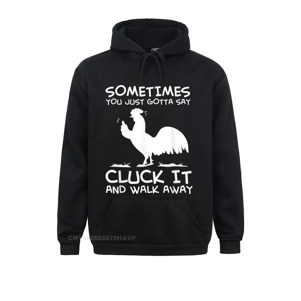 

Design Cluck IT Funny Chicken Tee Country Farm Women Hoodie Long Sleeve Summer Hoodies Cheap Sportswears Men Sweatshirts