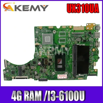 

Akemy laptop Motherboard For Asus UX310UQK UX310UA UX310UAK UX310UQ UX310UV UX310U RX310U Mainboard 4G RAM /I3-6100U
