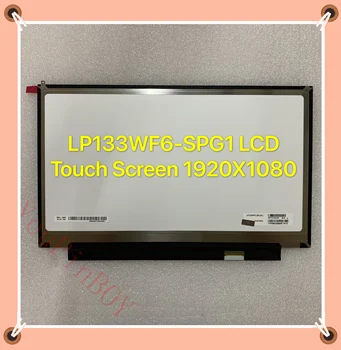 

Original 13” LP133WF6-SPG1 LP133WF6 （SP）(G1) Laptop LCD Display touch Screen LED Display IPS Matte 1920*1080