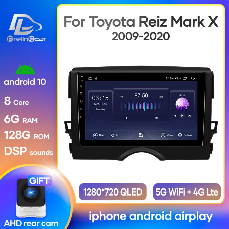 Prelingcar Android 10.0 For TOYOTA REIZ Mark X 2010-2018 Car Radio Multimedia Video Player GPS Navigation NO DVD 2 Din Octa-Core |