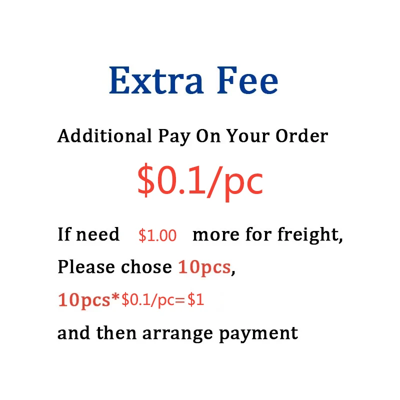 

Extra Fee / Shipping Fee