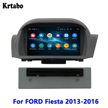 

For FORD Fiesta 2013 2014 2015 2016 Car radio Android multimedia player Touch Screen Navigation Reversing Image Support DVD