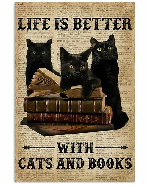 Life Is Better With Cats And Books Poster Art Print Decor Funny Gifts Metal Sign | Дом и сад