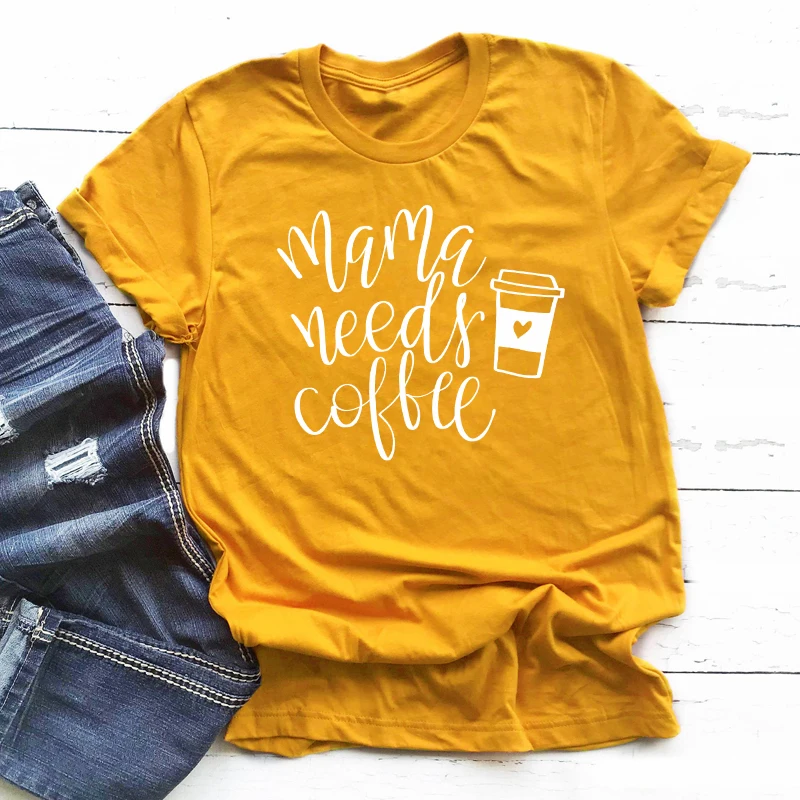 Mama Needs кофейная футболка Повседневная летняя графическая Мужская футболка с длинными рукавами мама жизнь, подарок рубашка женская модная одежда хлопковая футболка плюс размер - Цвет: yellow t white words