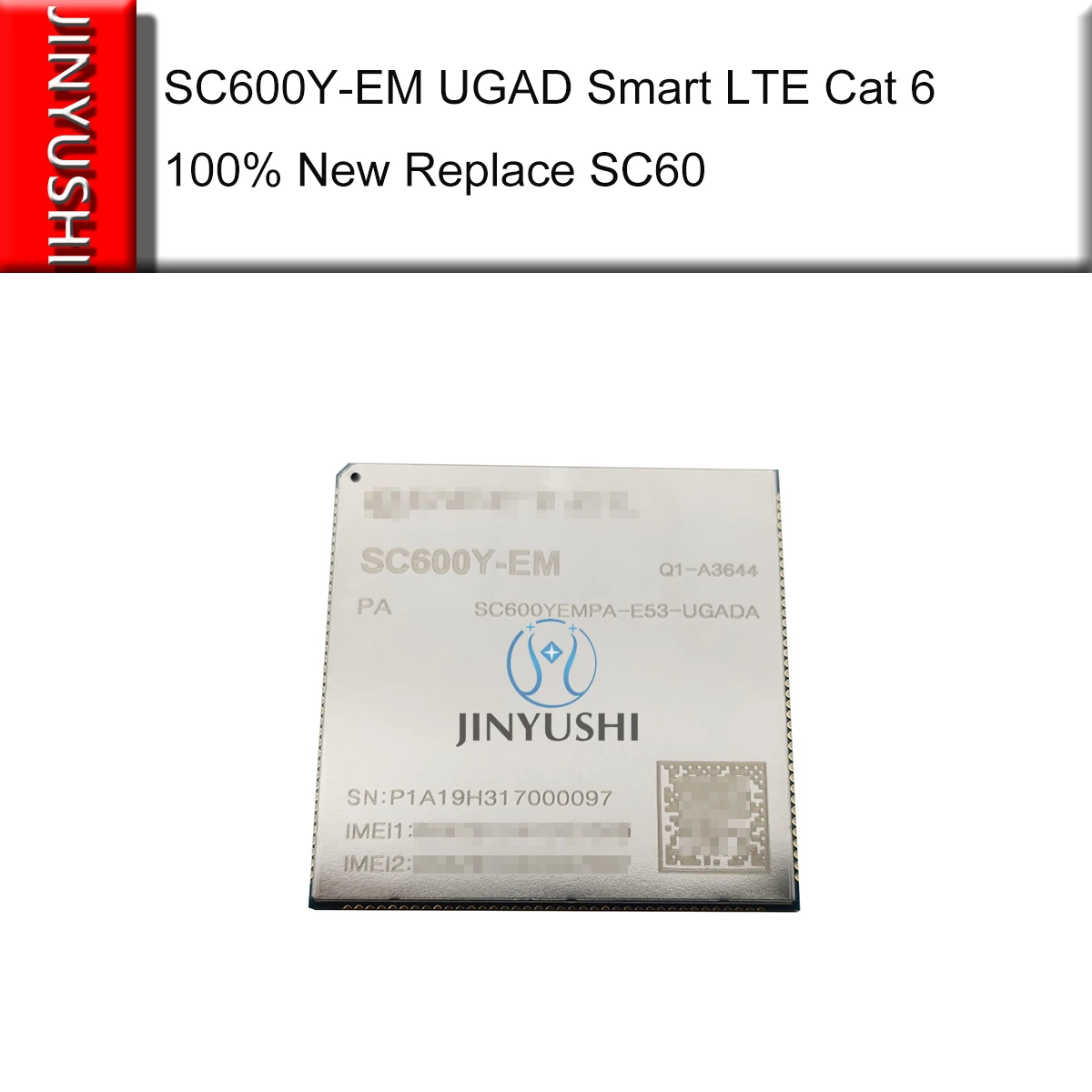 JINYUSHI для SC600Y SC600Y-EM SC600Y-NA/SC600YNAPC-E56-UGADA SC600Y-JP LCC угад Смарт LTE Cat 6 модуль заменить SC60