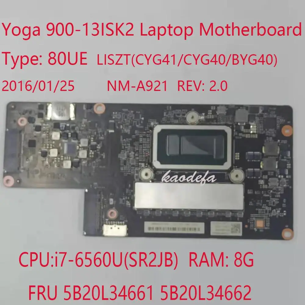 

Yoga 900-13ISK2 Motherboard Mainboard For Lenovo Ideapad Laptop 80UE NM-A921 FRU 5B20L34661 5B20L34662 I7-8560U RAM:8G 100% OK