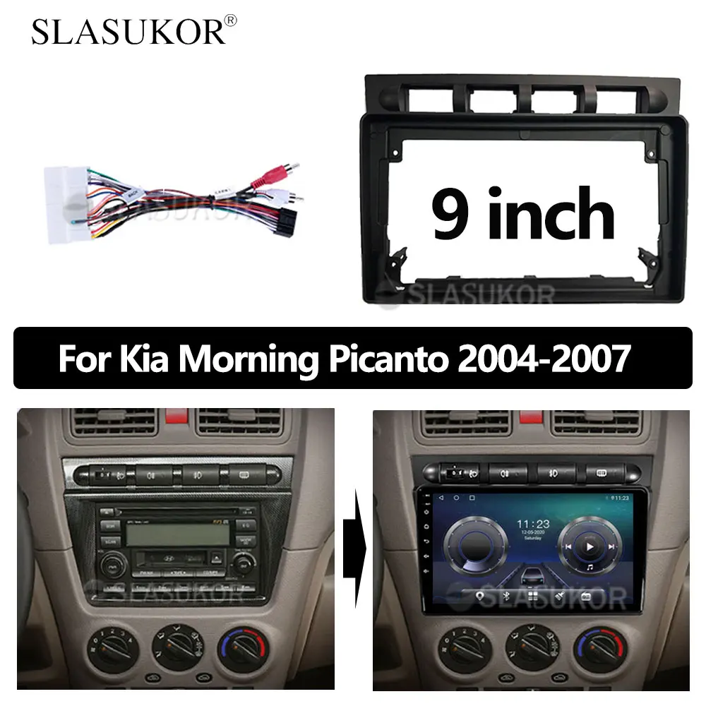 

9 INCH Fascia fit For Kia Morning Picanto 2004 2005 2006 2007 Cable Stereo Panel Dash Mounting Installation Trim Kit Frame Bezel