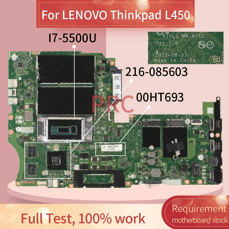 

00HT693 для LENOVO Thinkpad L450 I7-5500U Материнская плата ноутбука AIVI1NM-A351 216-0856030 DDR3 Материнская плата ноутбука
