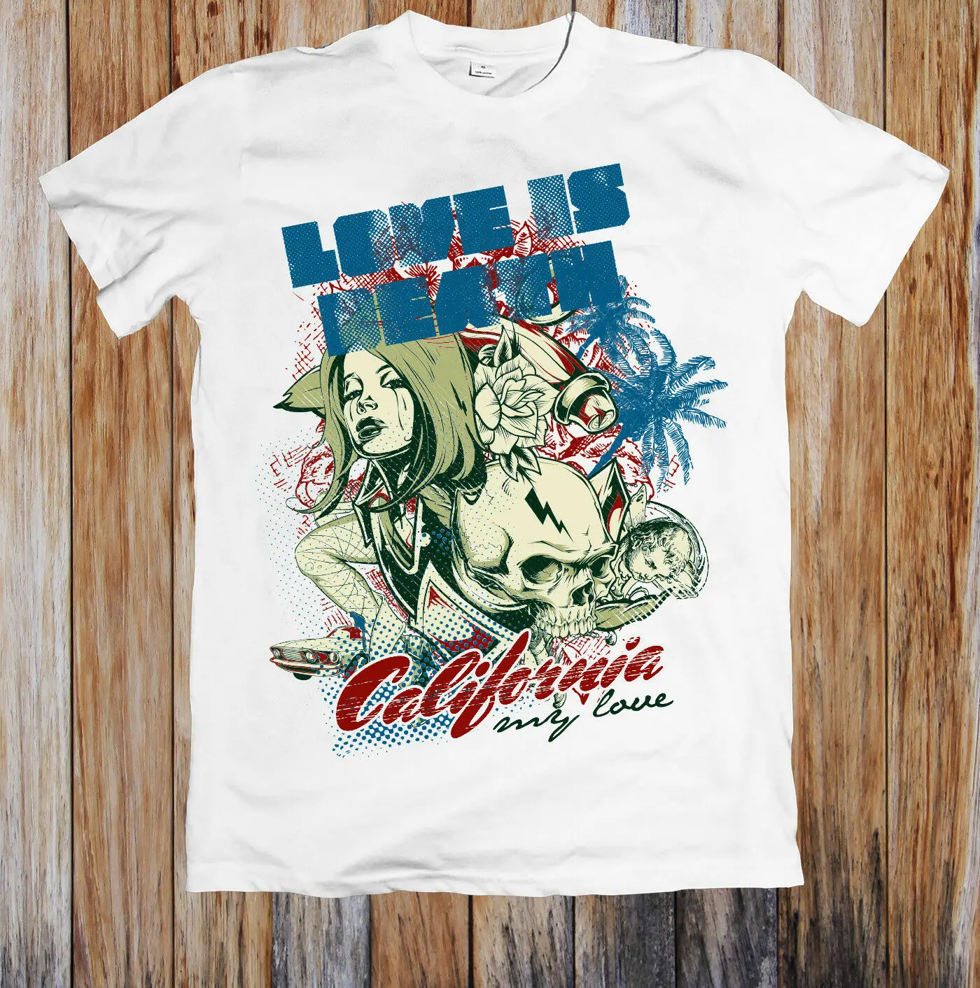 LOVE IS DEATH CALIFORNIA MY UNISEX T-SHIRT |