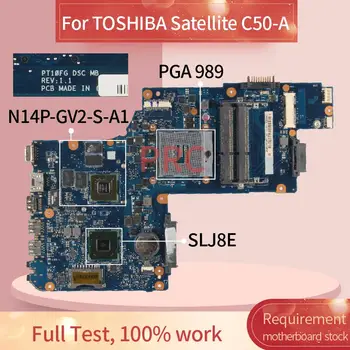 

PT10FG For TOSHIBA Satellite C50-A Notebook Mainboard SLJ8E PGA 989 N14P-GV2-S-A1 DDR3 Laptop motherboard