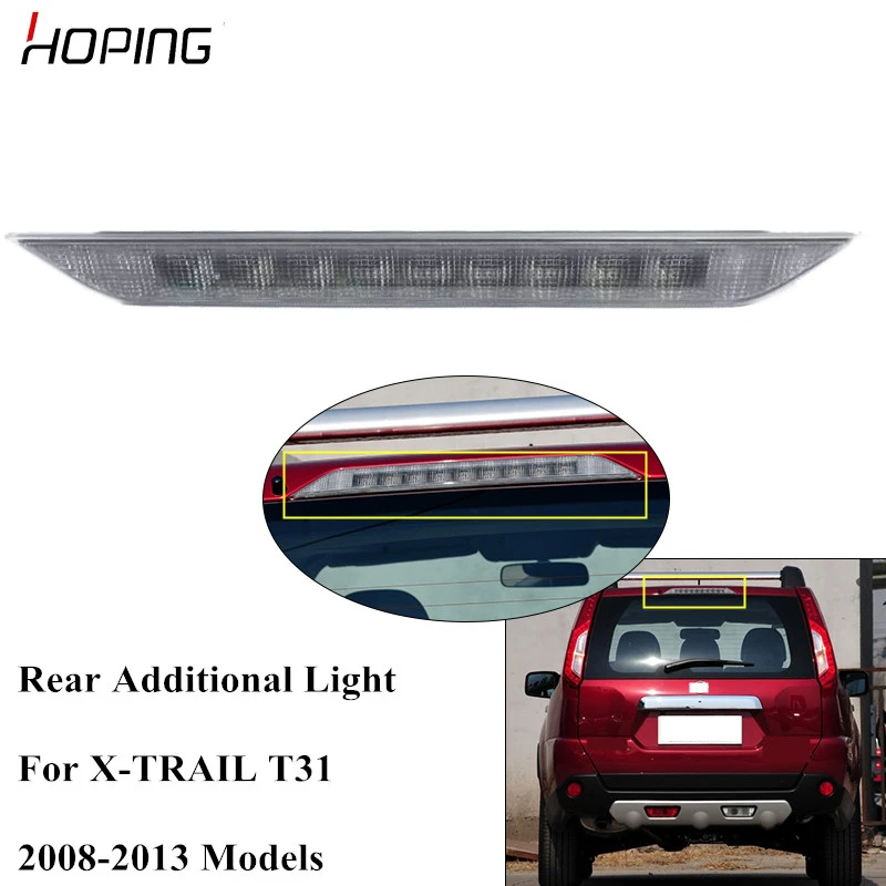 Hoping Auto Third Additional Brake Light For NISSAN X TRAIL T31 2008