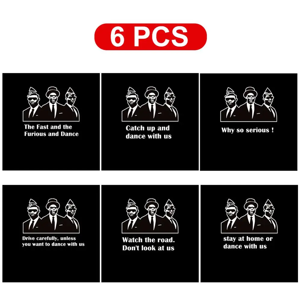 

6pcs Vinyl Decal Car Sticker Funny Stay At Home Or Dance With Us Car Styling for COFFIN DANCE Car Exterior Auto sticker Hot Sale