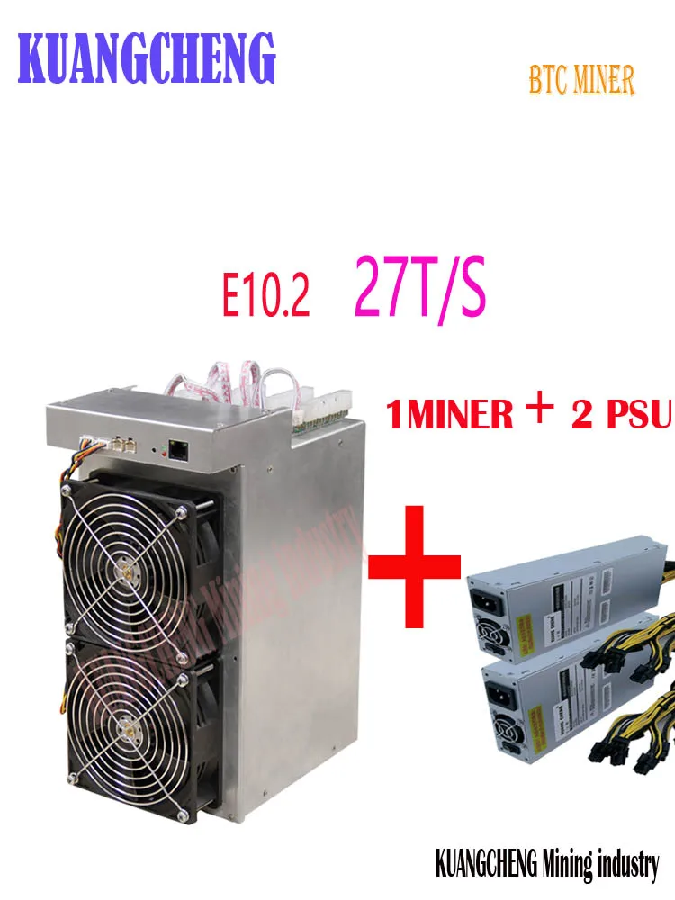 Новый Btc МПБ Шахтер Ebit E10.2 27T SHA256 Asic шахтер с PSU лучше, чем E10.3 Antminer S9k S9j T9 + S11 T15 Z9 WhatsMiner M3 M3X T2T T3