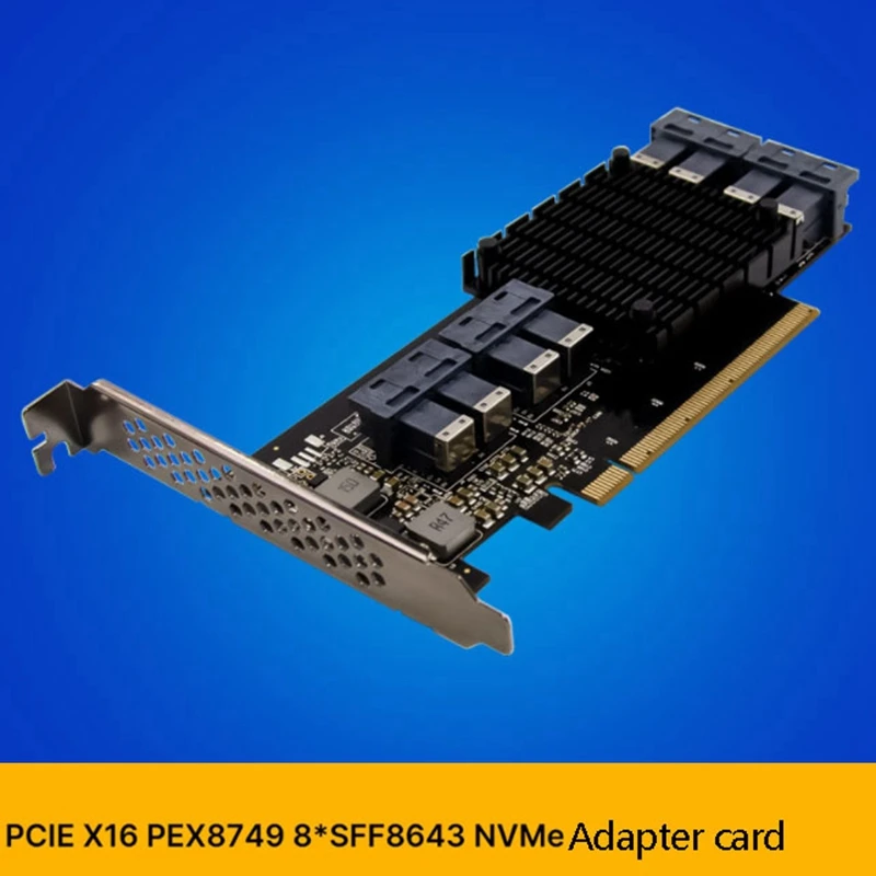 PCI-E 3.0 X16 PEX8749 U.2 SFF-8649 Adapted Solid-State NVMe SSD Hard Drive Adapter Card for PC