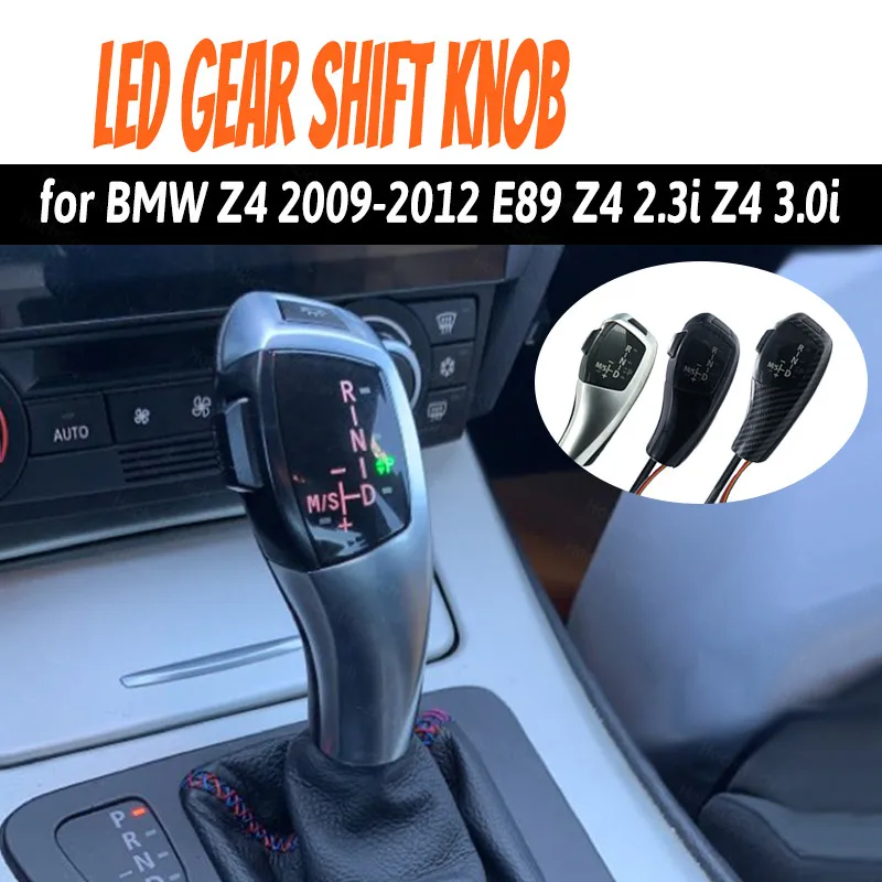 

Shifter Lever Carbon Fiber Black Silver PU Leather for BMW Z4 2009-2012 E89 Z4 2.3i Z4 3.0i Accessories LED Gear Shift Knob