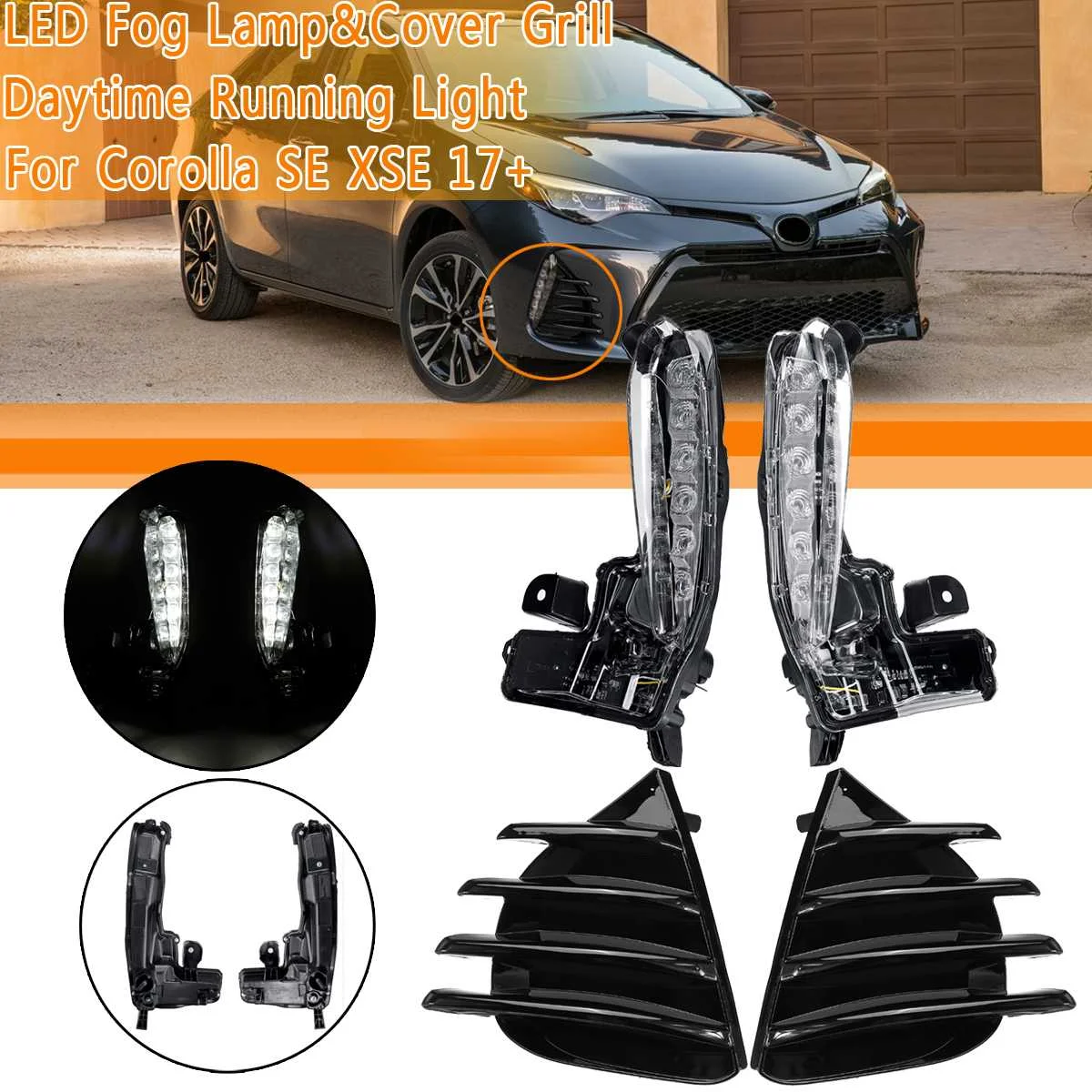 

1PCS Bumper LED Fog Lamp Daytime Running Light with Fog Light Cover Grill For Corolla for SE XSE 2017 2018 2019+ 81482-02670