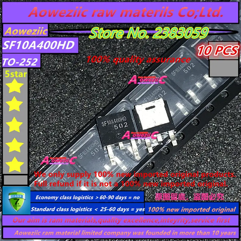 Aoweziic 10 шт. новое импортное Оригинальное SF10A400HD SF10A400 TO-100% MOS полевой транзистор