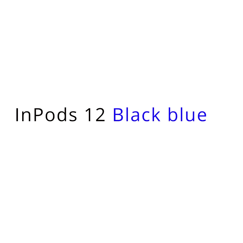 Dro pshipping Bluetooth наушники InPods 12 5,0 TWS HIFI стерео Спортивные Беспроводные наушники гарнитура для всех смартфонов Pk i7s i21 - Цвет: Black blue