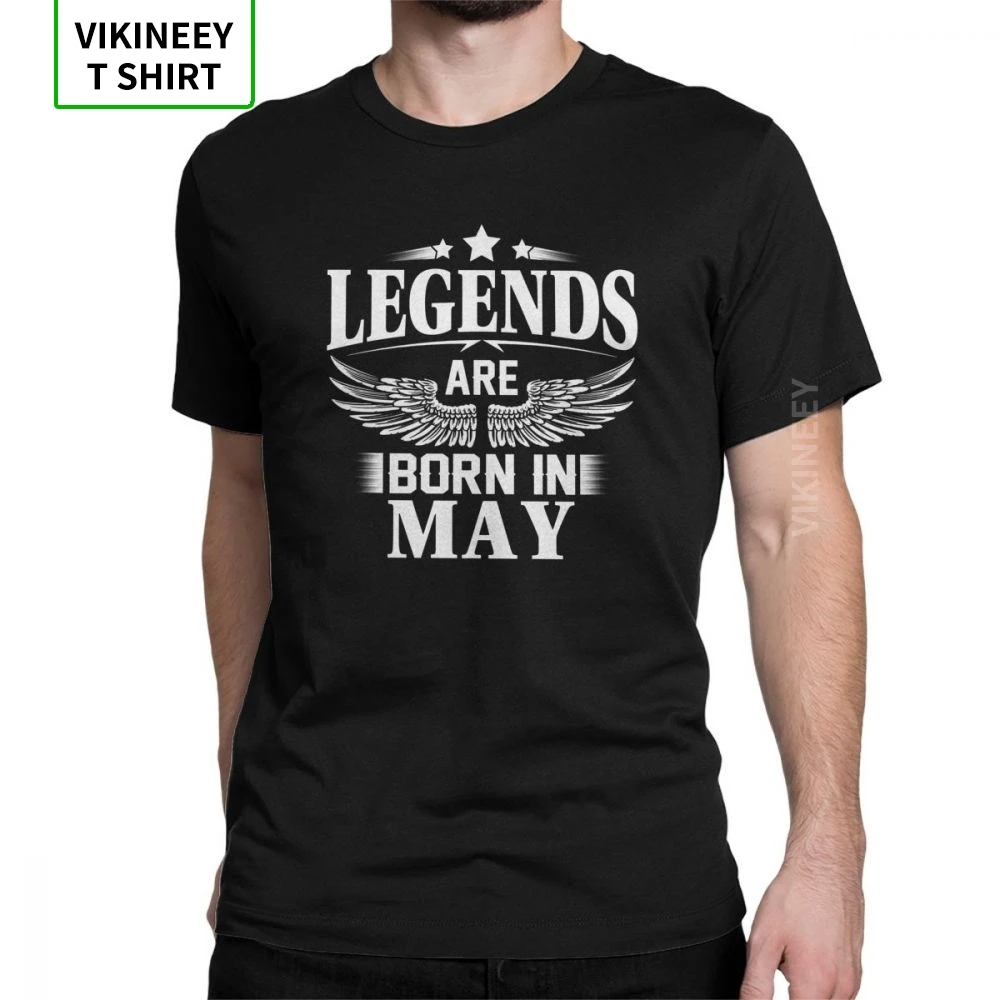 Legends Are Born In May футболки для дня рождения юбилея Мужская футболка потрясающая 100%