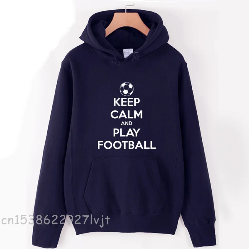 keep calm and play football man hoodie boy Hoodies male Autumn Winter fleece Hooded Pullover