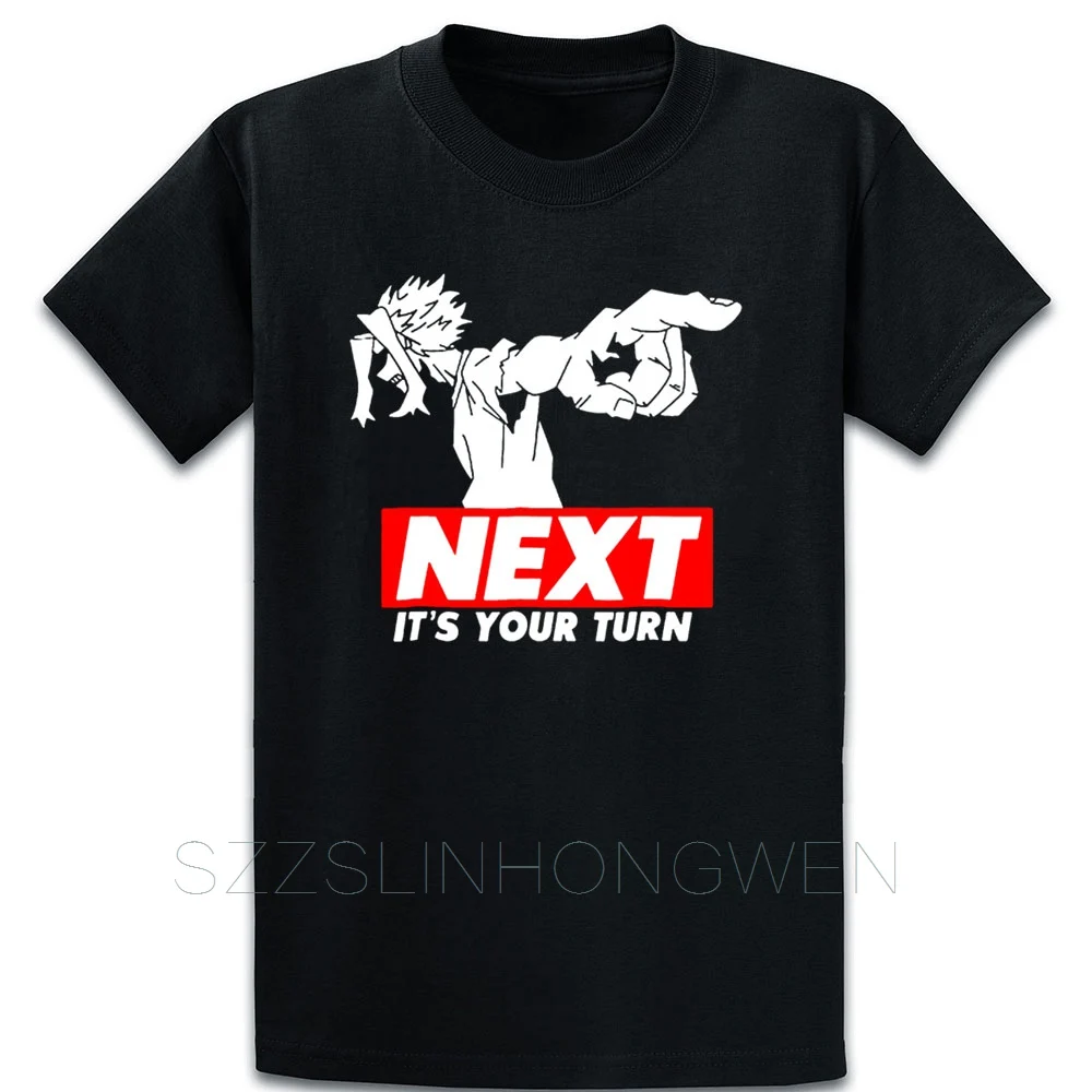 

All Might Next Its Your Turn T Shirt Loose Summer Funny Casual Normal Euro Size Over Size S-5XL Tee Shirt Printing Cool Shirt
