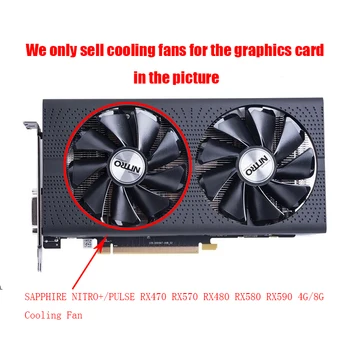 

SAPPHIRE AMD Radeon RX580 Graphics Card Cooling Fan NITRO+/PULSE RX470 RX570 RX480 RX580 RX590 4G/8G Video Card Cooler Fans