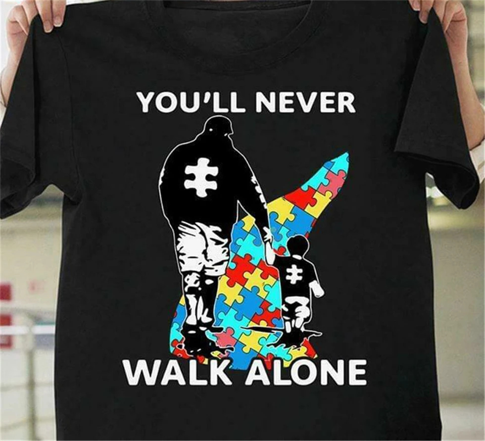 Autism Awareness You Ll Never Walk Alone Autism Dad T Shirt Black Men S 3xl Unisex Men Women Tee Shirt T Shirts Aliexpress