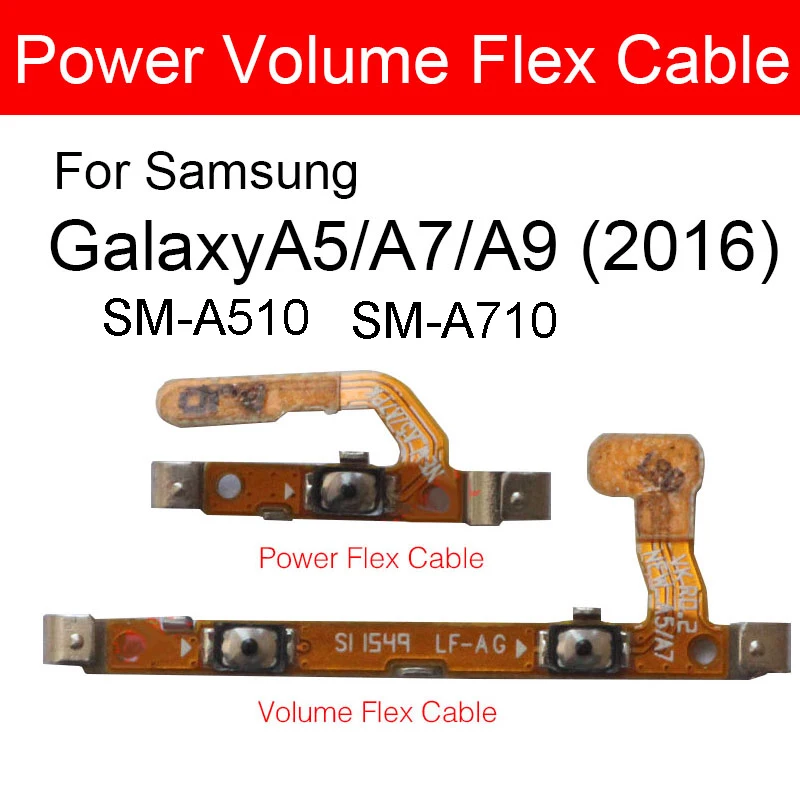 

Power Button Flex Cable For Samsung Galaxy A9 A7 A5 2016 SM-A9000 A510M/DS A510F A510Y/DS A710F A710K A710S Volume Flex Ribbon