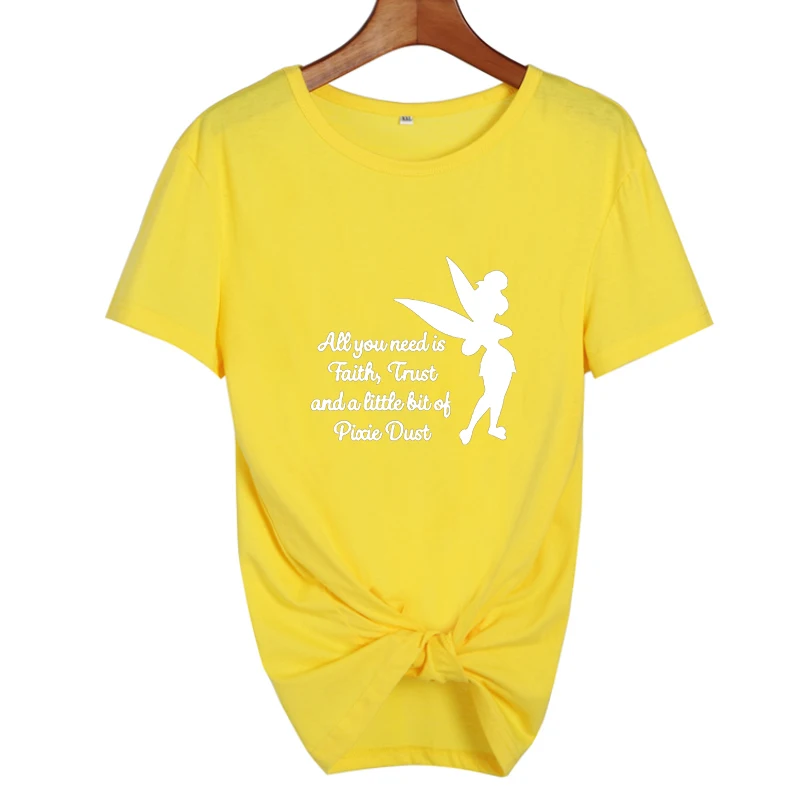 Все, что вам нужно, это маленькая вера доверие и Пикси пыль футболка Femme Tinkerbell Футболка с принтом Женская милая Harajuku футболка