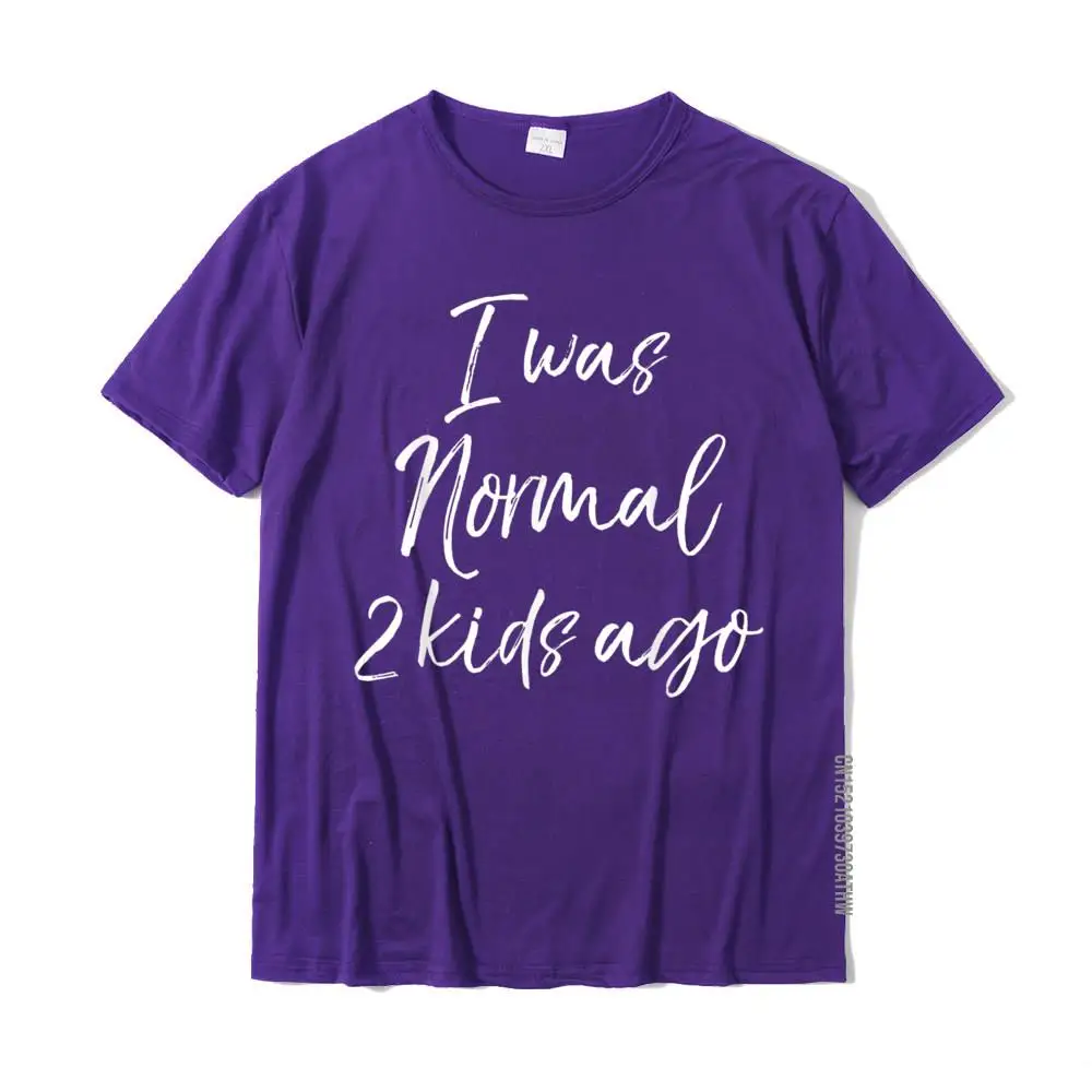 Round Neck Simple Style Pure Cotton Men T-Shirt Fitness Tight Short Sleeve Tops Tees High Quality Normal Tshirts Funny Mom of 2 Gift for Mother's Day I was Normal 2 Kids Ago T-Shirt__MZ19126 purple