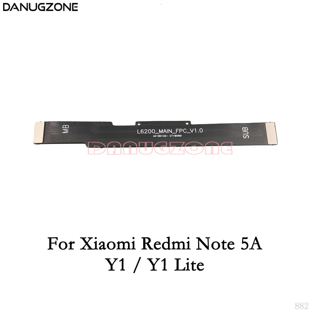 For Redm NOTE 5A ЖК-дисплей основная плата соединительный кабель гибкий кабель материнской платы для Xiaomi Redmi Note 5 PRO 6 7/Redmi Note 5A/Redmi Y1 Lite - Цвет: For Redm NOTE 5A