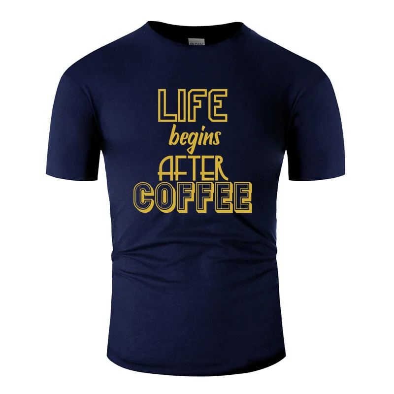 Забавная Повседневная футболка с надписью «Better life begins after coffee», уличная Мужская футболка, безумный хлопок, поп-топ, футболка - Цвет: Men-Navy Blue