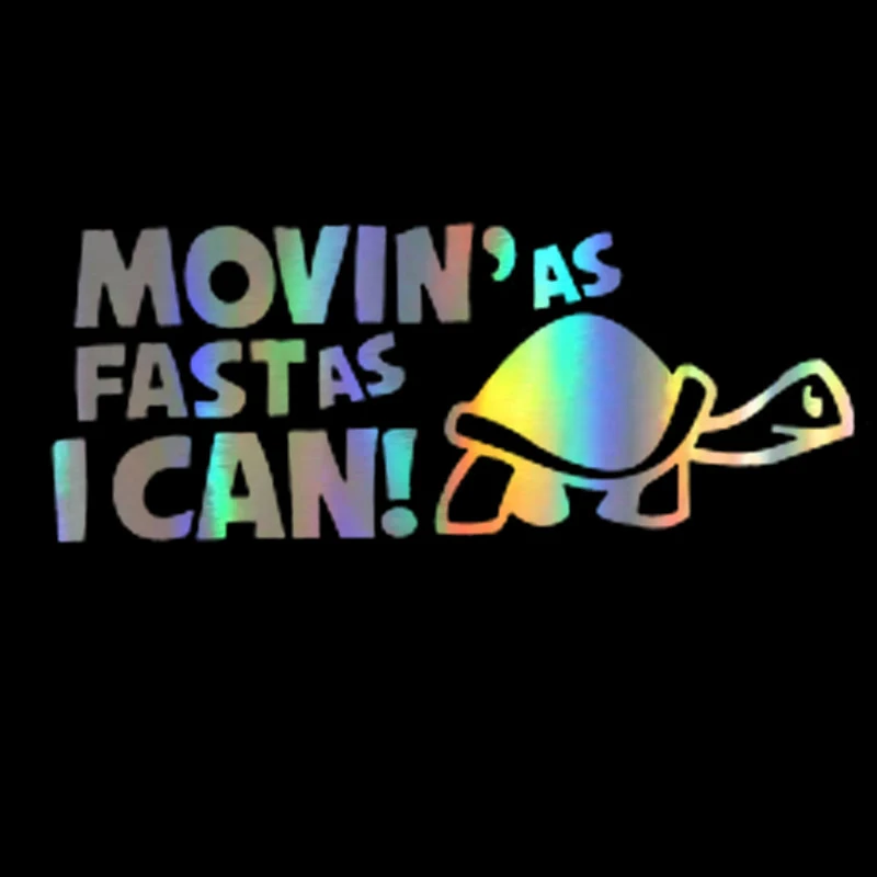 

Car Sticker Vinyl 14.8*6cm Moving As Fast as I Can Sticker On Car Funny Reflective Decal Stickers Decals 3D Car Styling