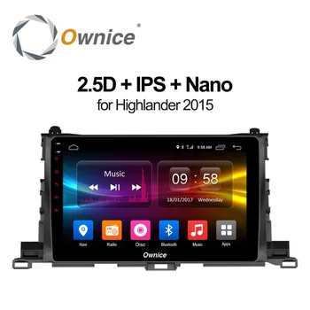 

Ownice c500+ Android 8.1 For Toyota Highlander 2015 2GB RAM Car DVD player GPS map WIFI 4G LTE BT Radio OBD2 Camera car radio