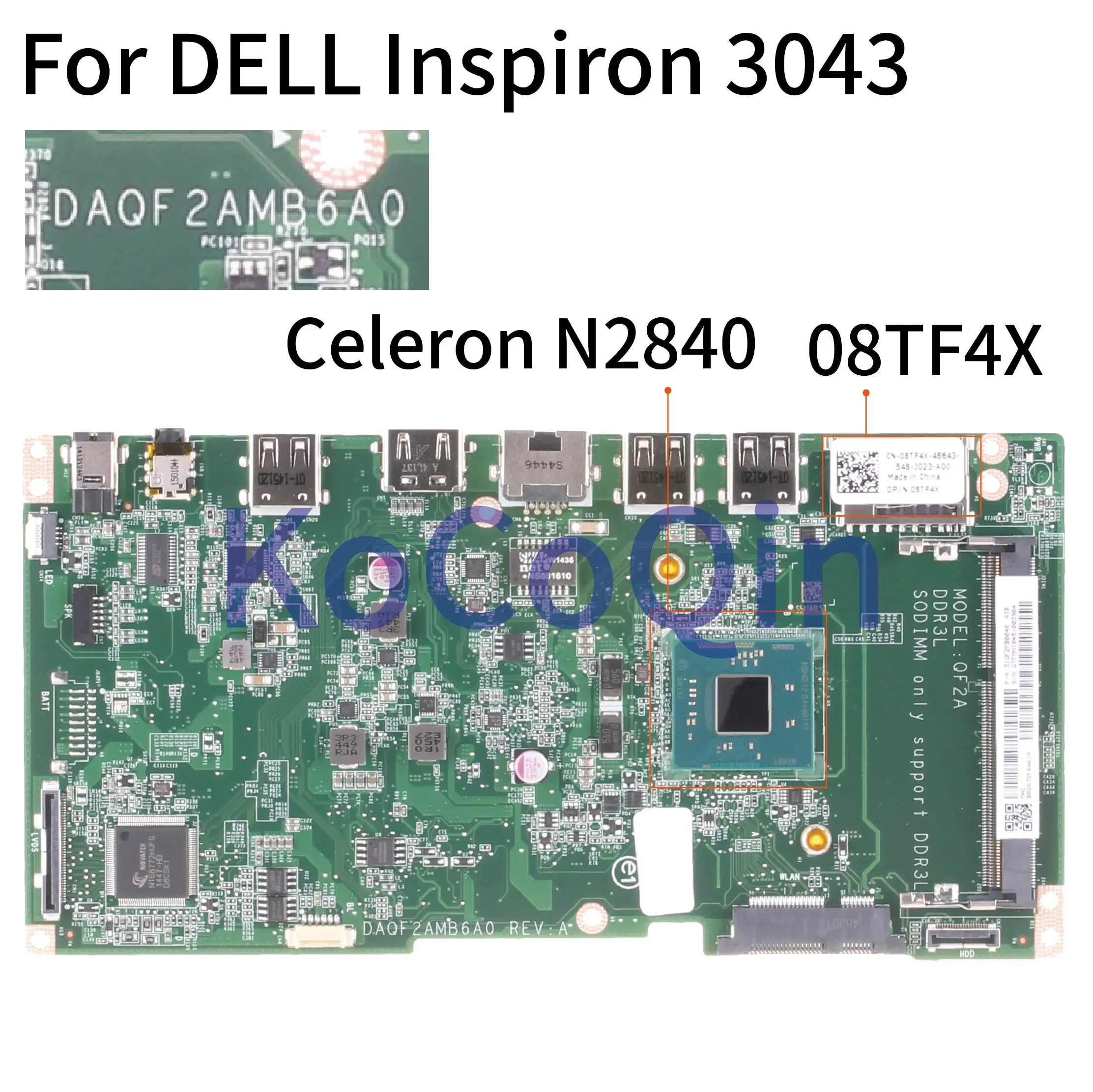 Материнская плата для ноутбука KoCoQin DELL Inspiron 3043 Celeron N2840 системная CN-08TF4X 08TF4X DAQF2AMB6A0