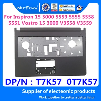 

Laptop Replacement Palmrest Upper Cover Case for Dell Inspiron 15 5000 5559 5555 5558 5551 Vostro 15 V3558 V3559 T7K57 0T7K57